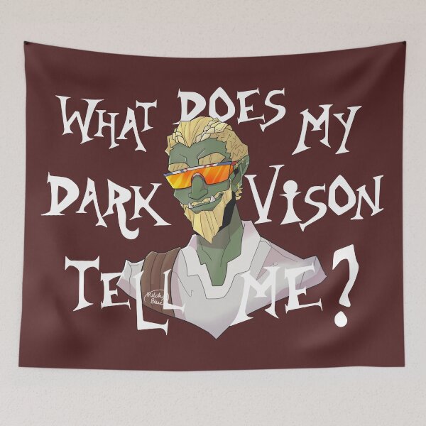 Item preview, What Does My Darkvision Tell Me? designed and sold by deathsavingbros.
