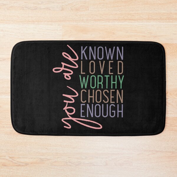 Item preview, You Are Known loved worthy chosen enough designed and sold by DorothysGray.