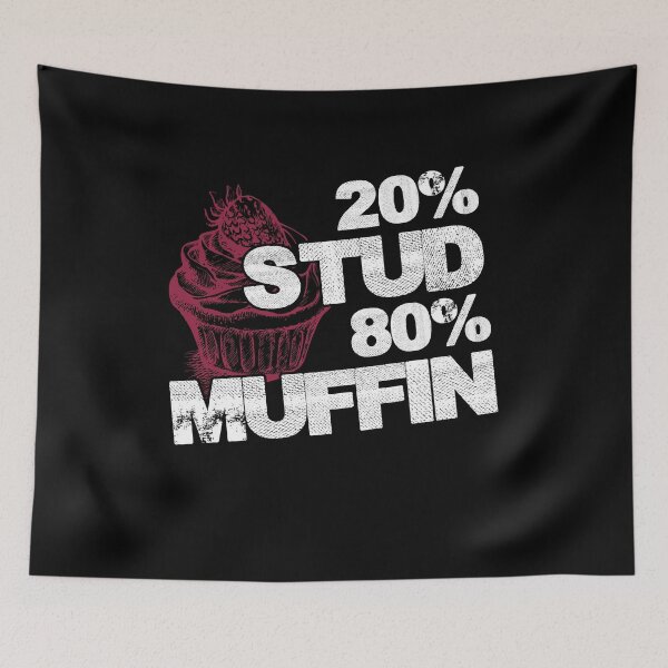 Item preview, 20% Stud 80% Muffin - Sweet National Dessert Day - Funny designed and sold by Dressed For  Duty.