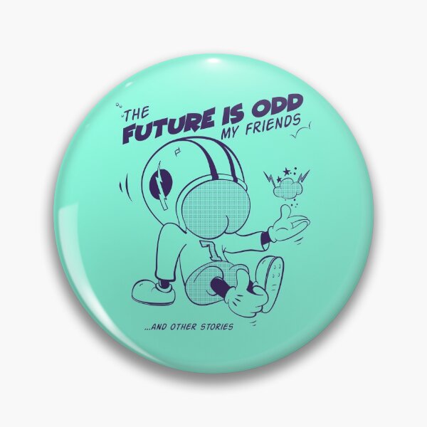 Item preview, The Future is Odd My Friends designed and sold by O. P..