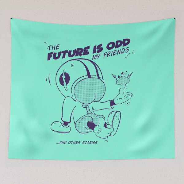 Item preview, The Future is Odd My Friends designed and sold by O. P..