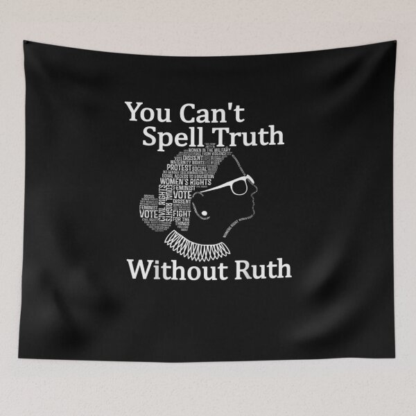 Item preview, You Can't Spell Truth Without Ruth designed and sold by BonnieBednar31.