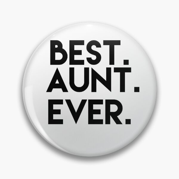 Item preview, Best Aunt Ever designed and sold by Mriganka Gogoi.