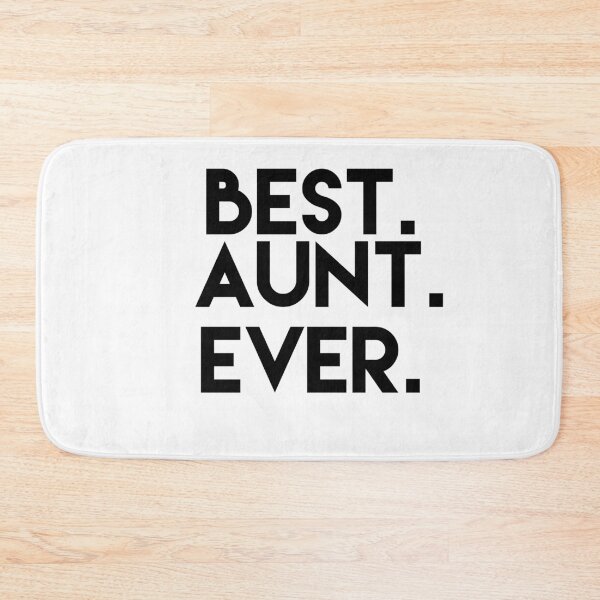 Item preview, Best Aunt Ever designed and sold by Mriganka Gogoi.