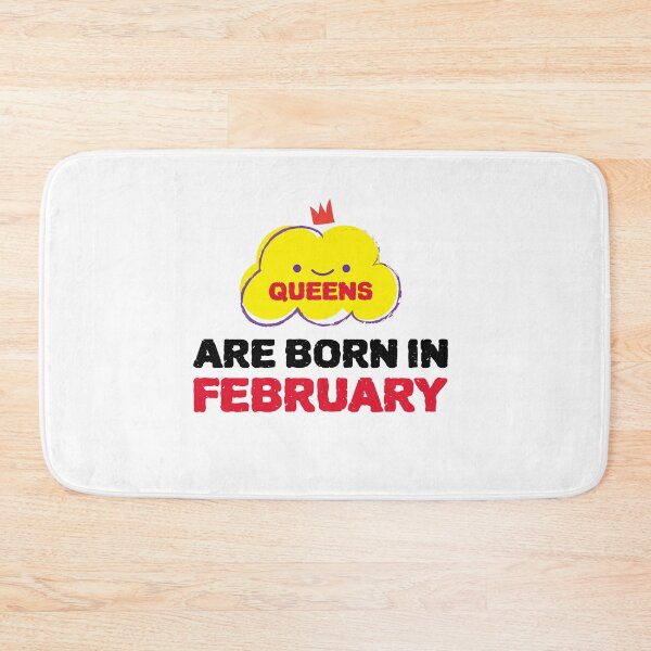 Item preview, Cute Queens Are Born In February designed and sold by YourEssentials.