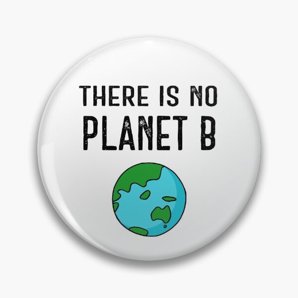 Item preview, There Is No Planet B (Vivid) – Black on White designed and sold by ImperfectLife.