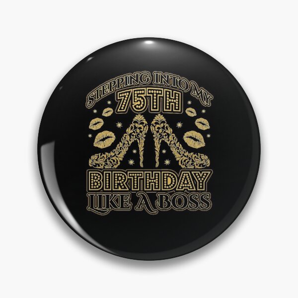 Item preview, Stepping into my 75th Birthday Boss designed and sold by Hananiah Merch.