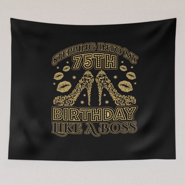 Item preview, Stepping into my 75th Birthday Boss designed and sold by Hananiah Merch.