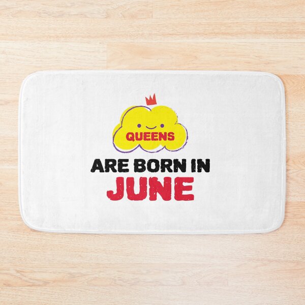 Item preview, Cute Queens Are Born In June designed and sold by YourEssentials.