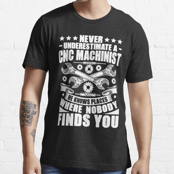 Cnc Lathe Operator T-Shirts | Redbubble