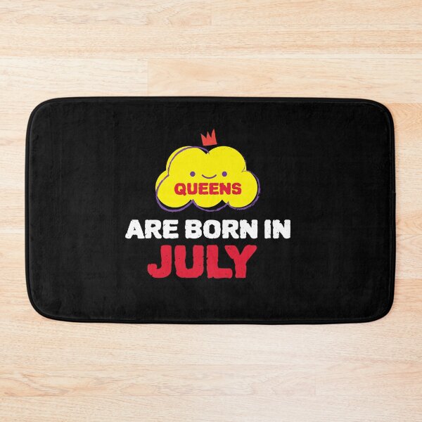 Item preview, Cute Queens Are Born In July designed and sold by YourEssentials.