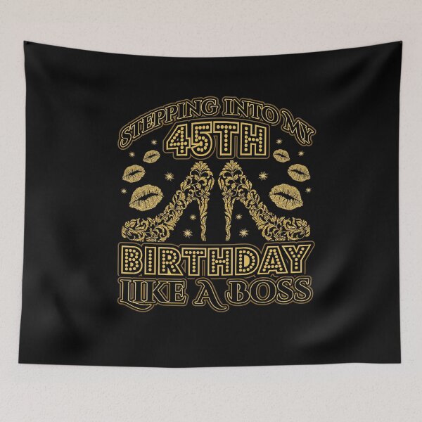 Item preview, Stepping into my 45th Birthday Boss designed and sold by Hananiah Merch.
