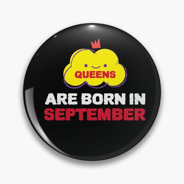Item preview, Cute Queens Are Born In September designed and sold by YourEssentials.