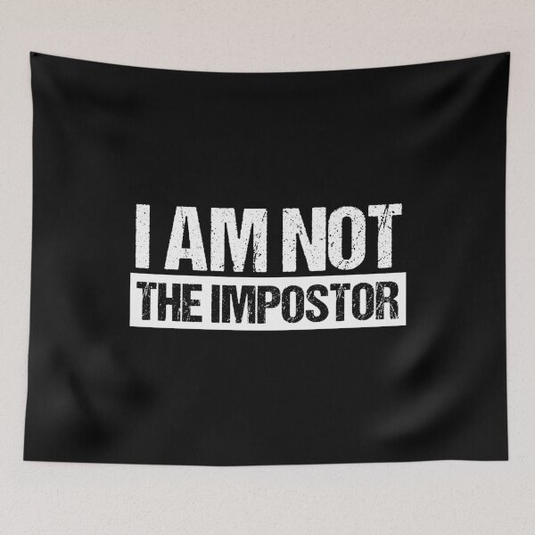 Item preview, I am not the impostor dark designed and sold by Beyond Words.