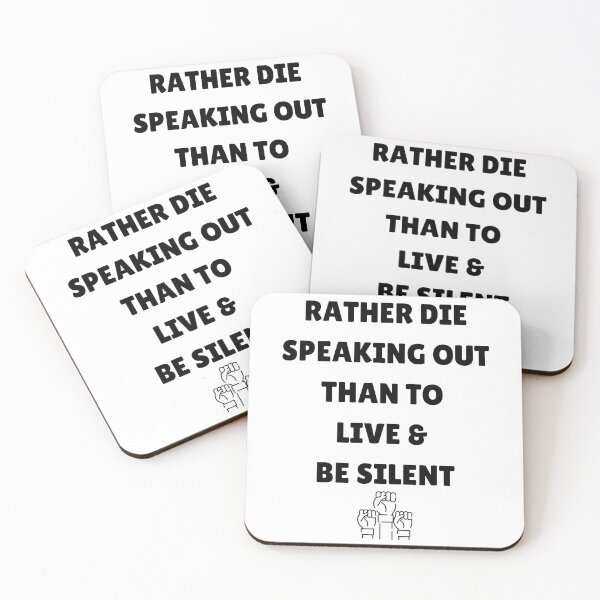 Item preview, Rather Die Speaking Out Than To Live & Be Silent designed and sold by greenchimp.