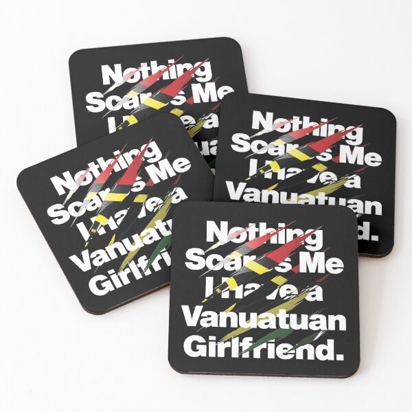 Item preview, Nothing Scares Me I Have a Vanuatuan Girlfriend designed and sold by elhefe.