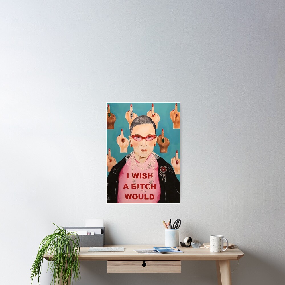 Mittelfinger Ruth Bader Ich wünschte, eine Hündin würde Poster