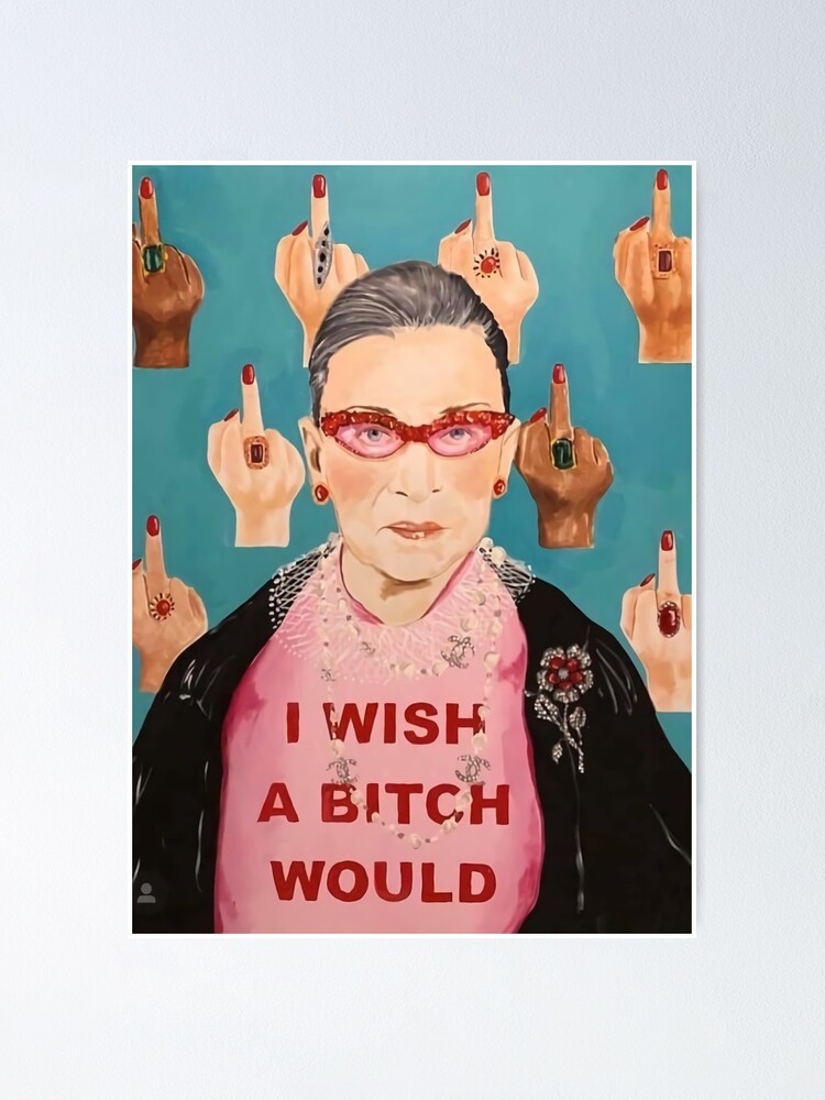 Mittelfinger Ruth Bader Ich wünschte, eine Hündin würde Poster