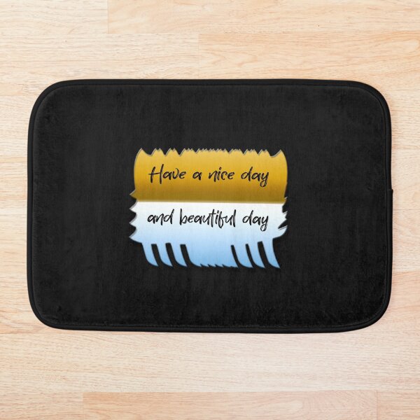 Item preview, Have a nice day designed and sold by brontowali Shop.