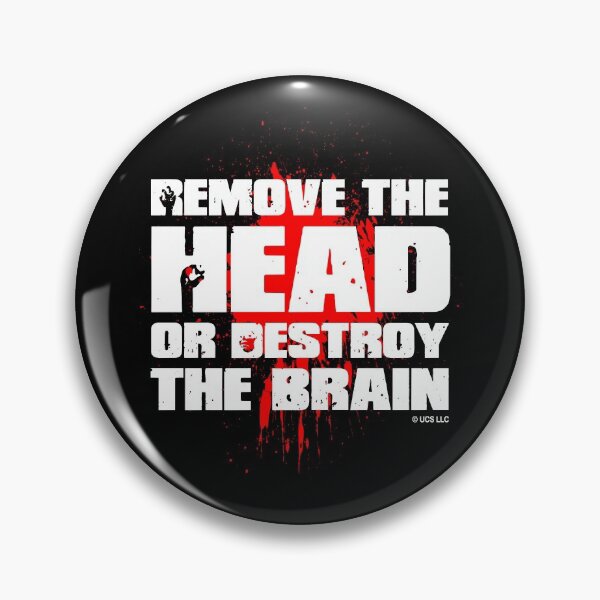 Item preview, REMOVE THE HEAD OR DESTROY THE BRAIN - SHAUN OF THE DEAD designed and sold by w1ckerman.