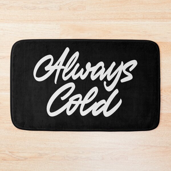 Item preview, Always Cold designed and sold by Zagach Letters.
