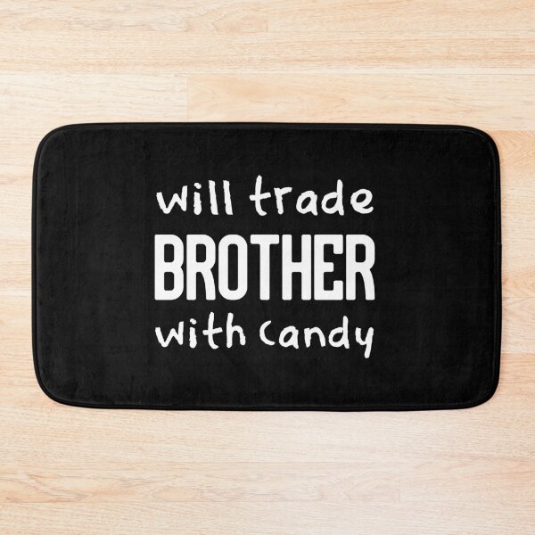 Item preview, Will Trade Brother With Candy Funny Halloween  designed and sold by owliedesign.