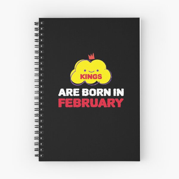 Item preview, Cute Kings Are Born In February designed and sold by YourEssentials.
