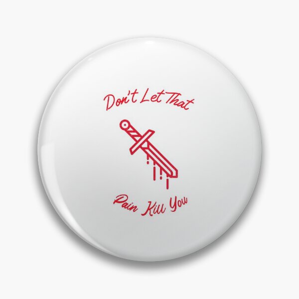 Item preview, Don't Let That Pain Kill You designed and sold by TeckDesigns.