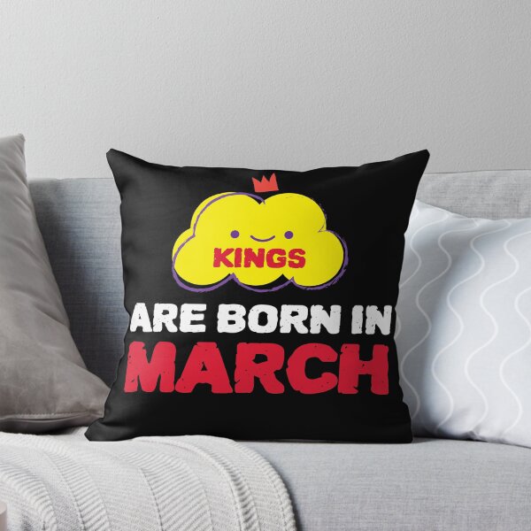 Item preview, Cute Kings Are Born In March designed and sold by YourEssentials.