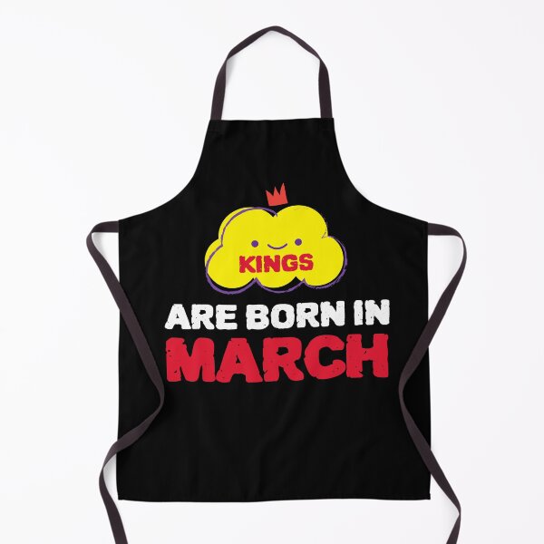 Item preview, Cute Kings Are Born In March designed and sold by YourEssentials.