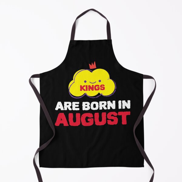 Item preview, Cute Kings Are Born In August designed and sold by YourEssentials.