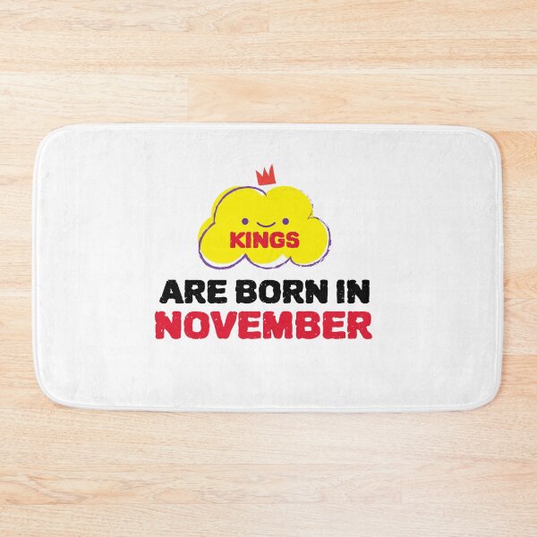 Item preview, Cute Kings Are Born In November designed and sold by YourEssentials.