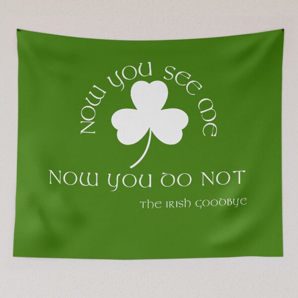 Item preview, The Irish Goodbye T-shirt designed and sold by Wanderers'  Arcadia.