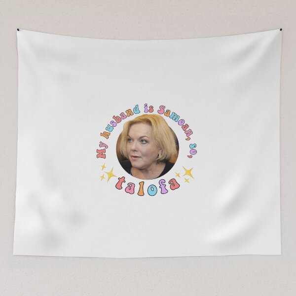 Item preview, Judith Collins “My husband is Samoan, so, talofa” designed and sold by bellaraven.