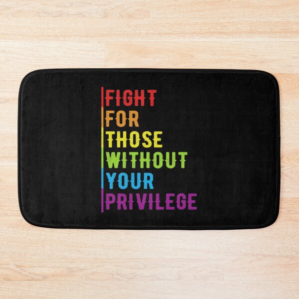 Item preview, Fight For Those Without Your Privilege designed and sold by artworkbyrihen.