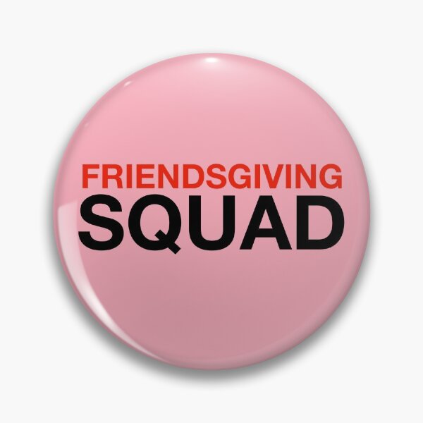 Item preview, Friendsgiving Squad designed and sold by WordsmithNerd.