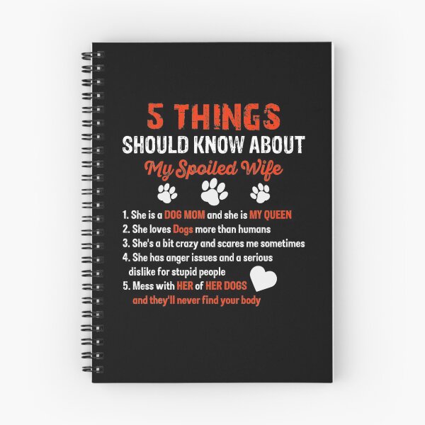 Item preview, 5 things you should know about my spoiled wife she's dog mom designed and sold by RosaMapes.