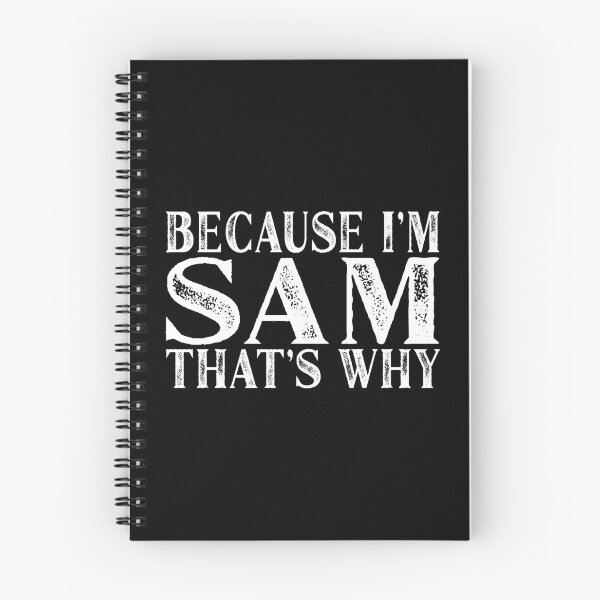 Item preview, Because I'm Sam That's Why Personalized Named graphic designed and sold by Grabitees.