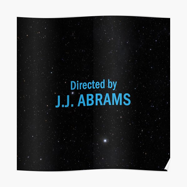 Directed by J. J. Abrams Poster