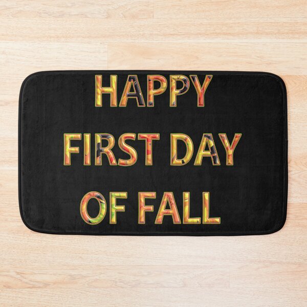 Item preview, FIRST DAY OF FALL designed and sold by Ralek.