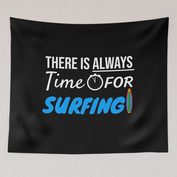 Item preview, Always Time For Surfing Board designed and sold by jacks-tees.