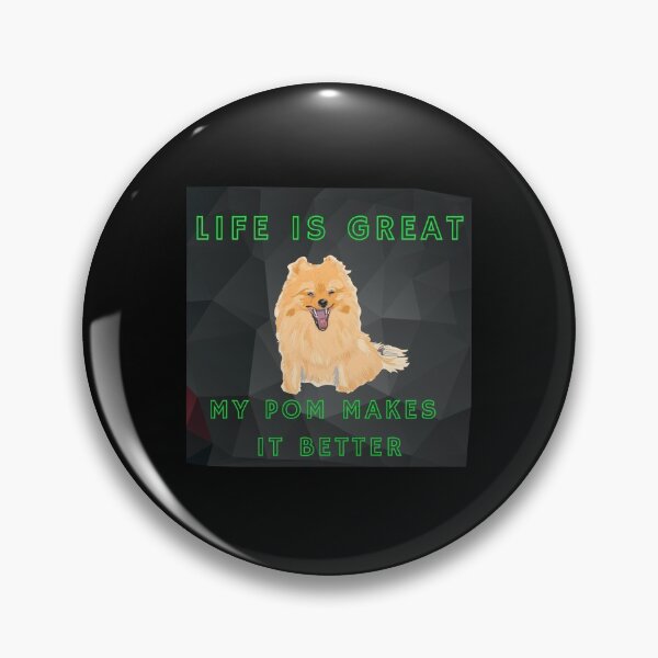Item preview,  Life is great my pom makes it better 5Green designed and sold by kyds.