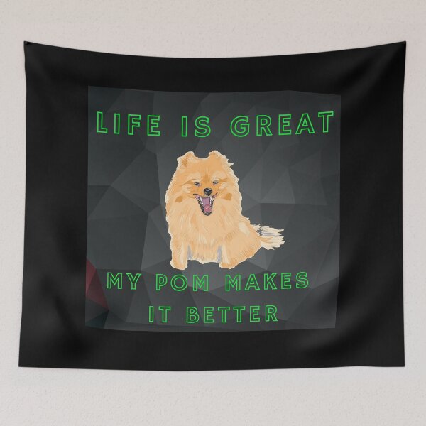 Item preview,  Life is great my pom makes it better 5Green designed and sold by kyds.