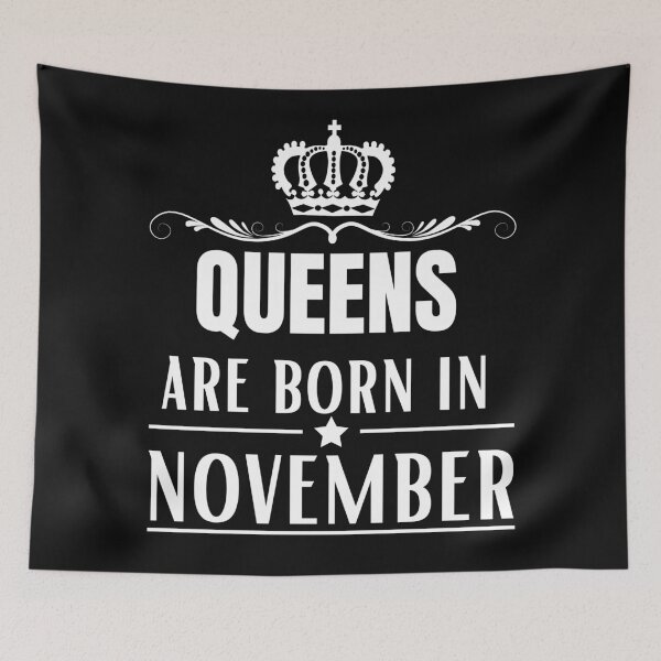Item preview, Queens are born in November birthday designed and sold by OneTimeEngineer.