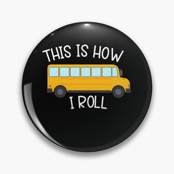 Item preview, This Is How I Roll - School Bus designed and sold by Ibu83.
