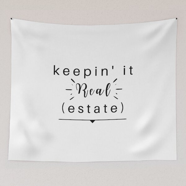 Item preview, KEEPING IT REAL ESTATE designed and sold by FourNuns.
