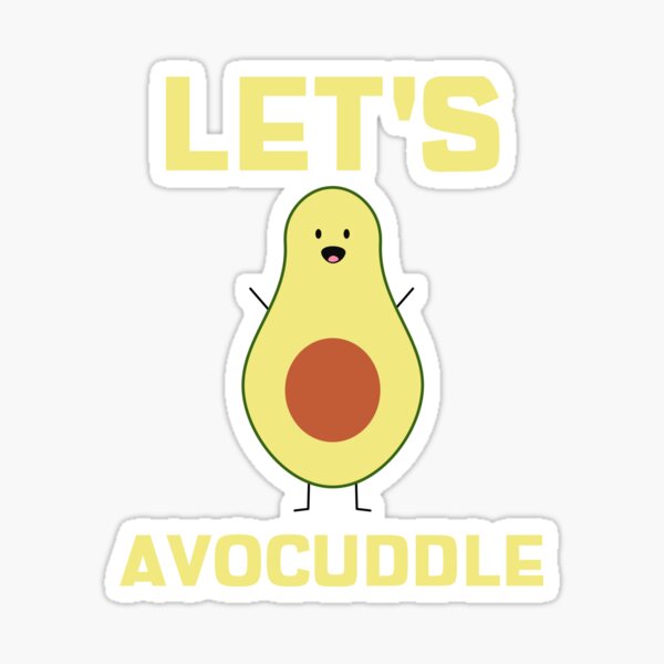 Let's Avocuddle Sticker