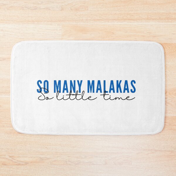 Item preview, So Many Malakas, So Little Time designed and sold by TheStudioBee.