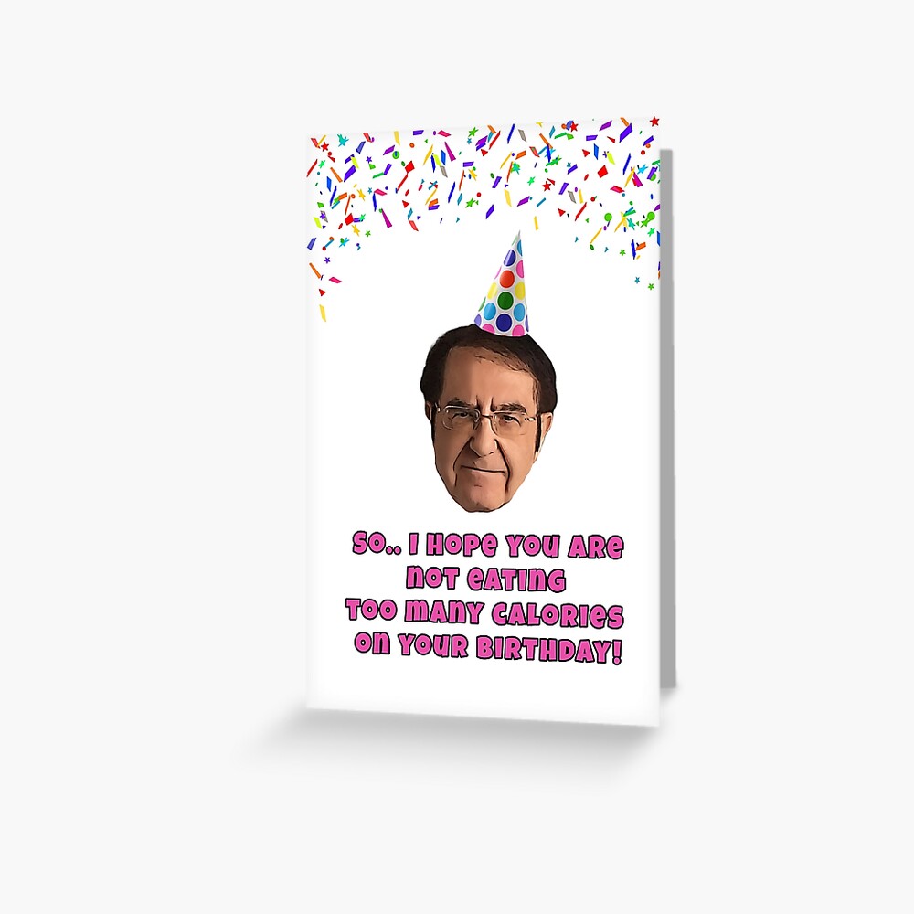 Dr Now Birthday Card // Dr. Nowzaradan Diet // My 600lb Life -  Israel