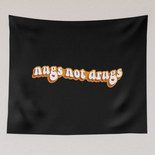 Item preview, Nugs not drugs designed and sold by Statim.